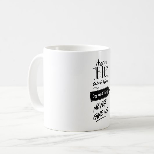 Träumen Sie große Arbeit hart versuchen, neue Ding Kaffeetasse (Vorderseite Links)