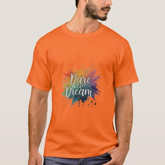 Träumen Sie sich! T-Shirt (Vorderseite)