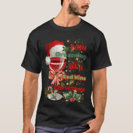 Träumen von einem Rotwein Weihnachten. T-Shirt