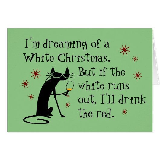 Träumen von weiße Weihnachten Funny Wine Cat (Vorderseite (Horizontal))