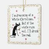 Träumen von weiße Weihnachten Funny Wine Cat Keramikornament (Links)