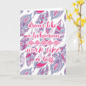 Träumen wie ein Bohemisches Werk wie ein Boss Karte (Gelbe Blume)