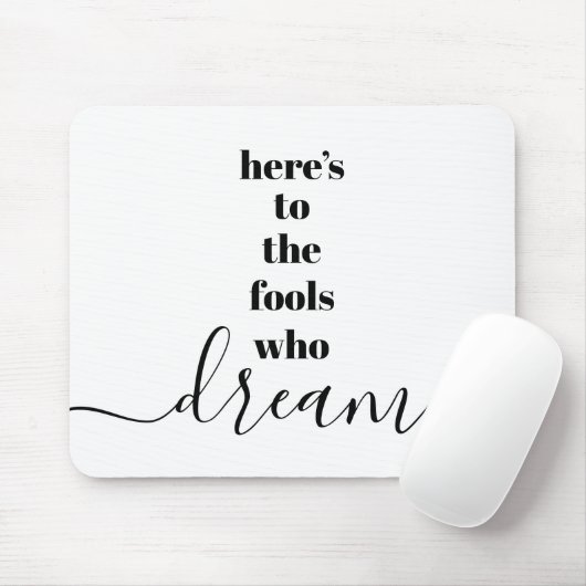 Träumende Narren, Zitat Schwarz-weiße Typografie Mousepad (Mit Mouse)