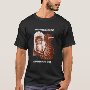 Träumereien am guten Haartag Retro-Katzen Humor-T- T-Shirt