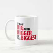 Traumgroße, denken größeres, sind die biggets kaffeetasse (Links)