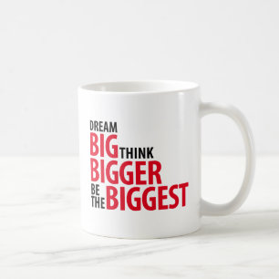 Traumgroße, denken größeres, sind die biggets kaffeetasse