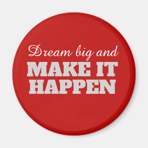 Traumgroße und lassen es geschehen magnet