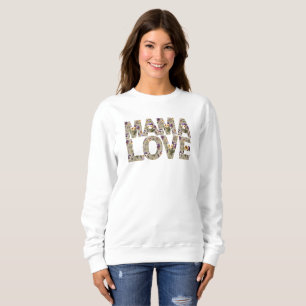 Traumhafte Mama Love Typografie Sweatshirt