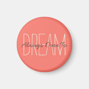 Traummotivationsschrift Coral & Cream Magnet