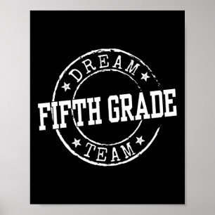 Traumteam der fünften Klasse Geschenke für Lehrer Poster
