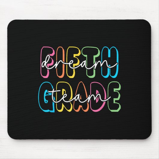 Traumteam der fünften Klasse Lehrer der 5. Klasse  Mousepad (Vorne)