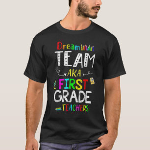 Traumteam Erste Klasse Lehrer zurück nach Schoo T-Shirt