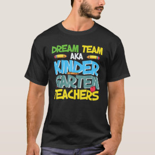 Traumteam Kindergarten Lehrer Zurück zur Schule T-Shirt