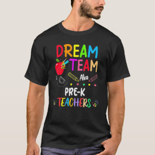 Traumteam Pre-K-Lehrer zurück in die Schule T-Shirt