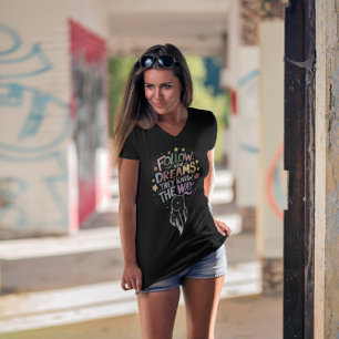 Traumwege: Befolgen Sie Ihr Angebot für Träume T-Shirt