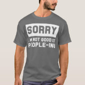 Traurig bin ich nicht an den humorvollen T-Shirt (Vorderseite)