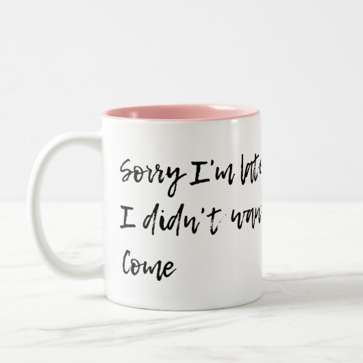 Traurig bin ich spät - ich wollte nicht, um zu zweifarbige tasse (Links)