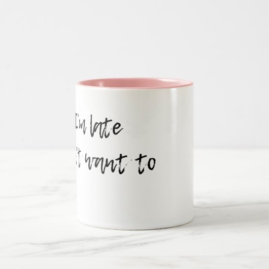 Traurig bin ich spät - ich wollte nicht, um zu zweifarbige tasse (Mittel)