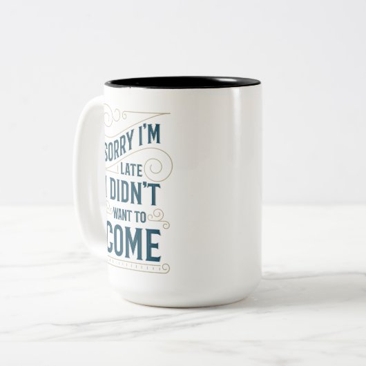 Traurig bin ich spät zweifarbige tasse (Vorderseite Links)