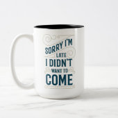 Traurig bin ich spät zweifarbige tasse (Links)