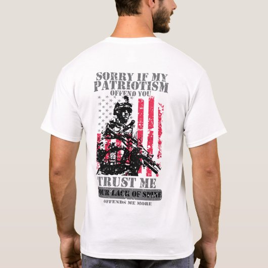 Traurig, wenn mein Patriotismus Sie beleidigt T-Shirt (Rückseite)