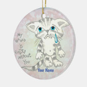Traurige Katze leere Welt Keramik Ornament (Links)