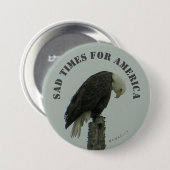 Traurige Zeiten für Amerika - Button (Vorne & Hinten)
