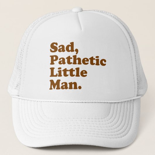 Trauriger, pathetischer kleiner Mann. Truckerkappe (Vorderseite)