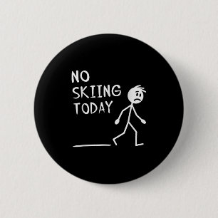 Trauriger Stockmann Kein Skifahren heute am Vatert Button