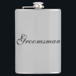 Trauzeuge Flask Flachmann<br><div class="desc">Die Flasche für den Trauzeuge wird in grauer Farbe mit schwarzem Text angezeigt. Passen Sie dieses Objekt an oder kaufen Sie, wie es ist.</div>