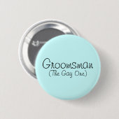 Trauzeuge (The Gay One) Button (Vorne & Hinten)