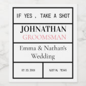 Trauzeugen oder Trauzeuge Vorschlag Hochzeitsfeier Weinetikett (Einzelnes Label)