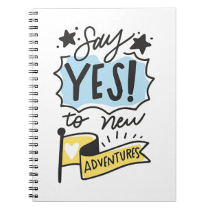 Travel Art Say Yes To New Adventures Notizblock