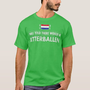 Travel Bitterballen Niederlande Holland Bar T-Shirt