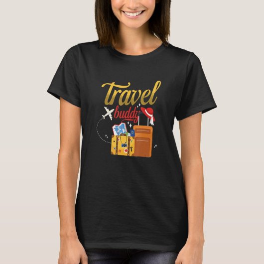 Travel Buddy Traveling Vacation Traveler T-Shirt (Vorderseite)