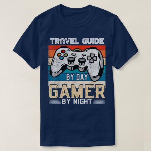 Travel guide by day gamer by night video gaming fa T-Shirt (Design vorne)