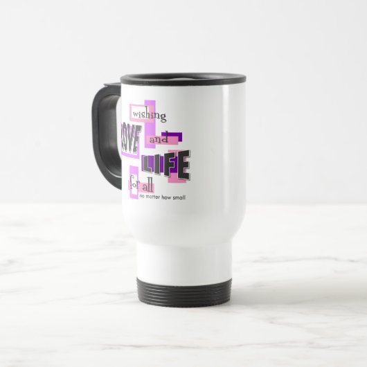 Travel mug with a pro-life message. reisebecher (Vorderseite Links)