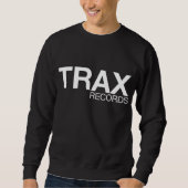Trax Plattenen-Unterzeichnungs-Schwarz-Sweatshirt Sweatshirt (Vorderseite)