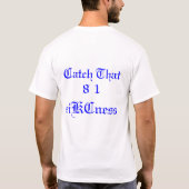 Tre gewann 8 1 siKCness T T-Shirt (Rückseite)