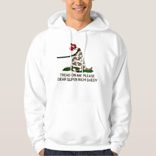 'Tread on me Bitte liebe Super Rich Daddy' Hoodie