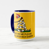'Tread on me Bitte liebe Super Rich Daddy' Tasse (Vorderseite Links)