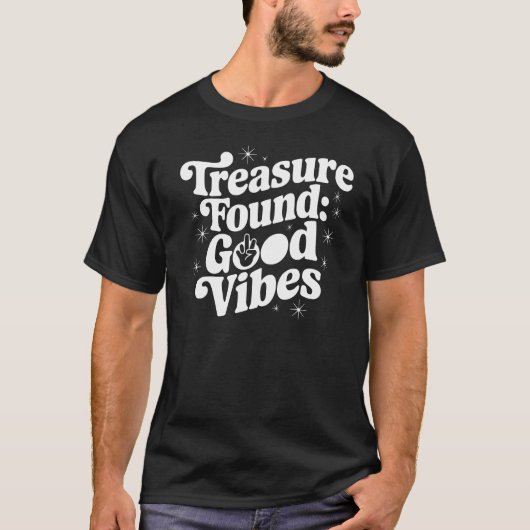 Treasure Found: Good Vibes T-Shirt (Vorderseite)