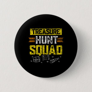 Treasure Hunt Squad Jäger Schatzsuche Schatzsuchen Button