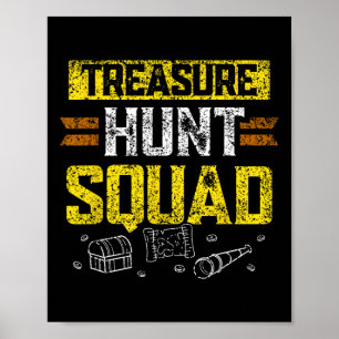 Treasure Hunt Squad Jäger Schatzsuche Schatzsuchen Poster