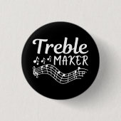 Treble Maker Funny Musician Button (Vorderseite)