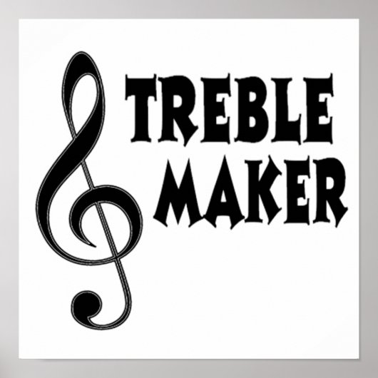 Treble Maker Poster (Vorne)