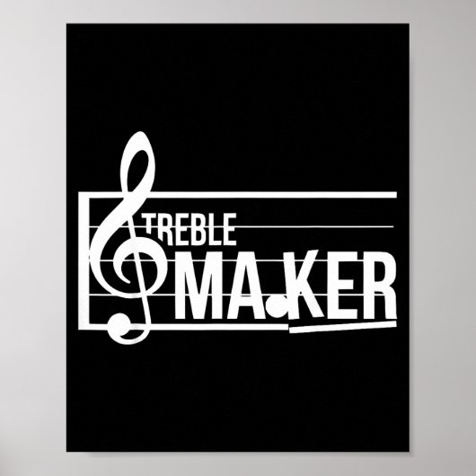 Treble Maker Pun Funny Marching Band Music Lover E Poster (Vorne)