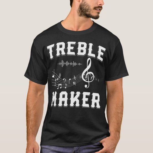 Treble Maker Shirt Clef Shirt Musiknoten Shirt Gu (Vorderseite)