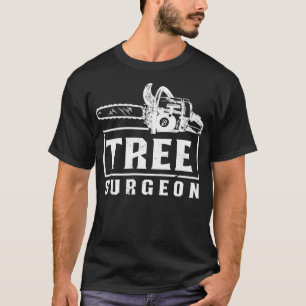 Tree Chirurg Lumberjack T-Shirt