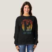 Tree Climber Lumberjack Chainsaw mein Geld wächst  Sweatshirt (Vorne ganz)